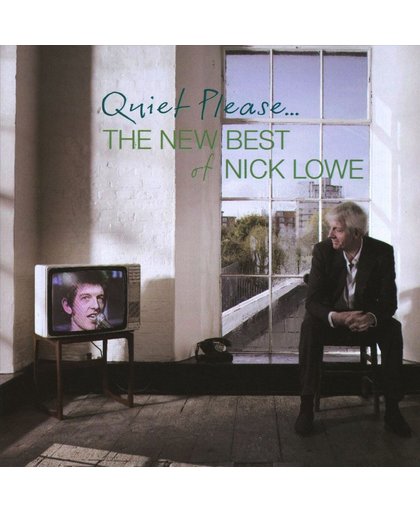 Quiet Please: The New Best of Nick Lowe