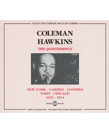 Coleman Hawkins: The Quintessence