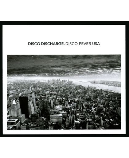Disco Discharge: Disco Fever Usa
