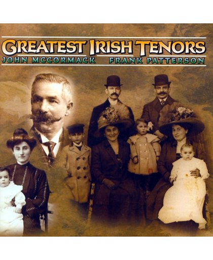 Greatest Irish Tenors: John McCormack, Frank Patterson
