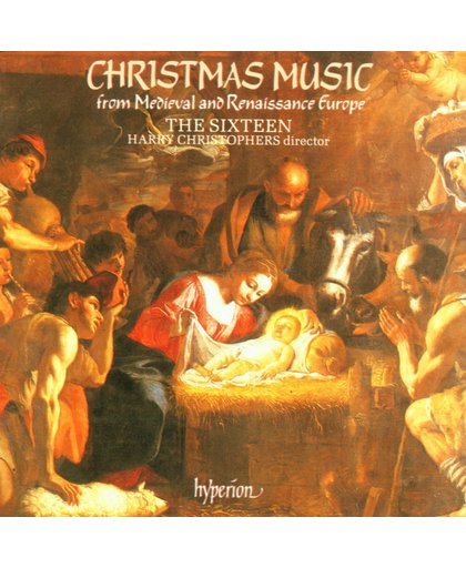Christmas Music from Medieval & Renaissance Europe / Sixteen