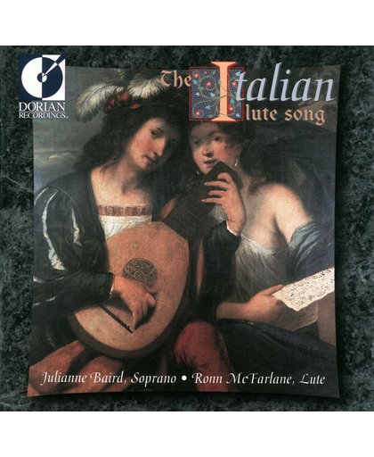 The Italian Lute Song / Julianne Baird, Ronn McFarlane