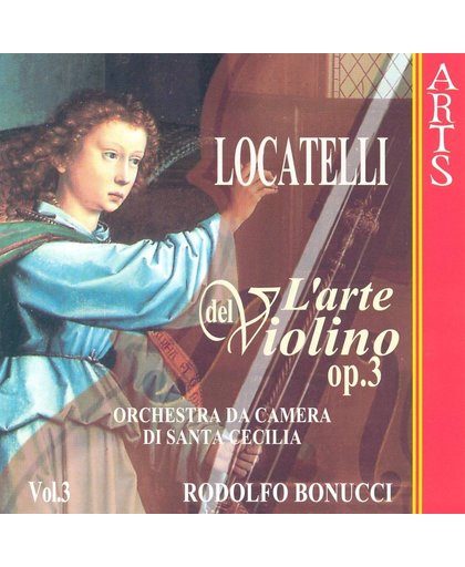 Locatelli: L'arte del Violino Vol 3 / Rodolfo Bonucci