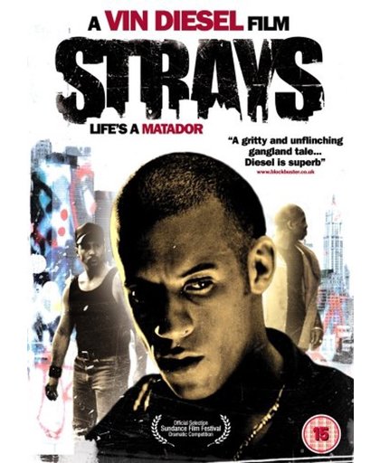 Strays (Vin Diesel)