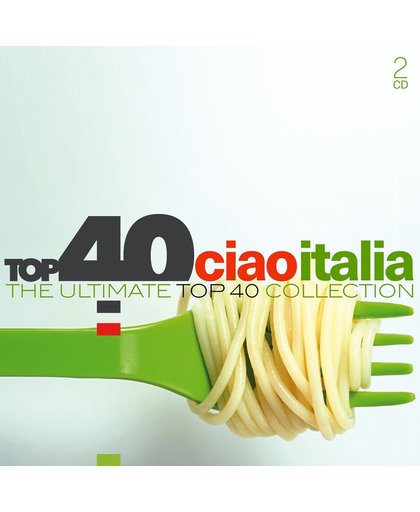 Top 40 - Ciao Italia