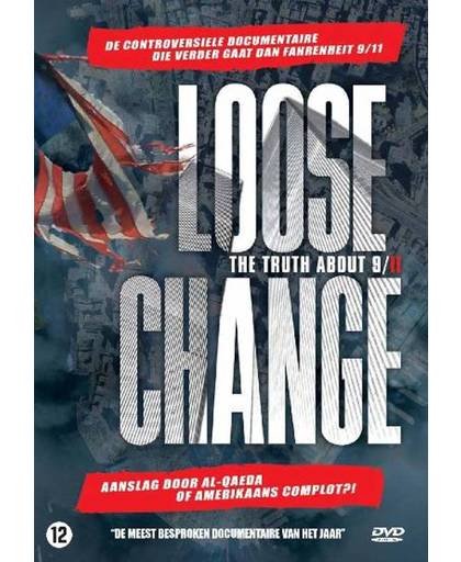 Loose Change - The Truth About 9/11
