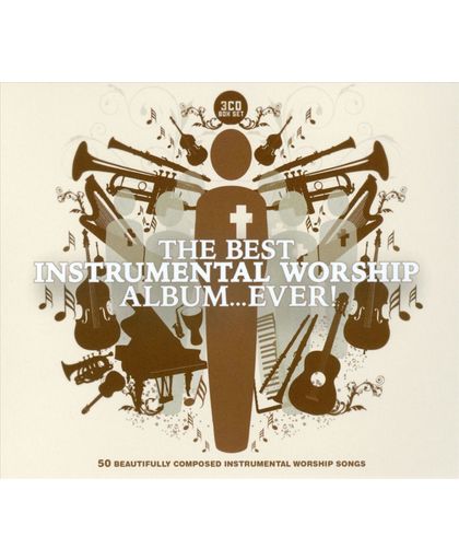 The Best Instrumental Worship Album...Ever