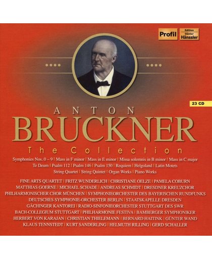 Anton Bruckner: The Collection