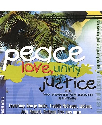Peace Love Unity & Justice, Vol. 1