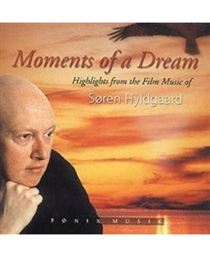 Moments Of A Dream: Highlights From The Film Music Of Søren Hyldgaard