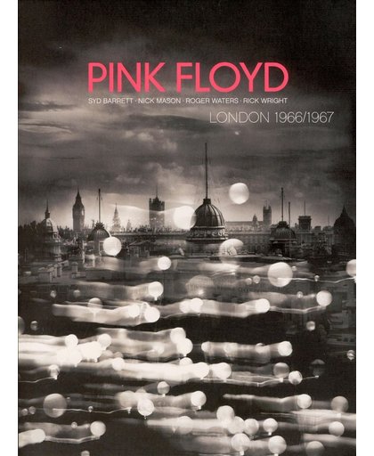 Pink Floyd - London '66 - '67