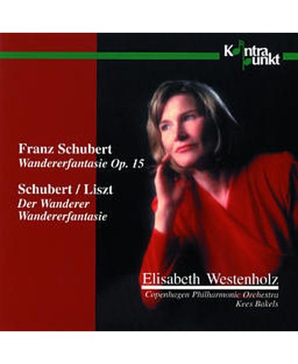 Schubert-Liszt Wandererfantasie / Elisabeth Westenholz