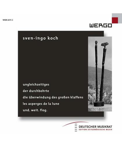Sven-Ingo Koch: Ungleichzeitiges/Der Durchbohrte/...