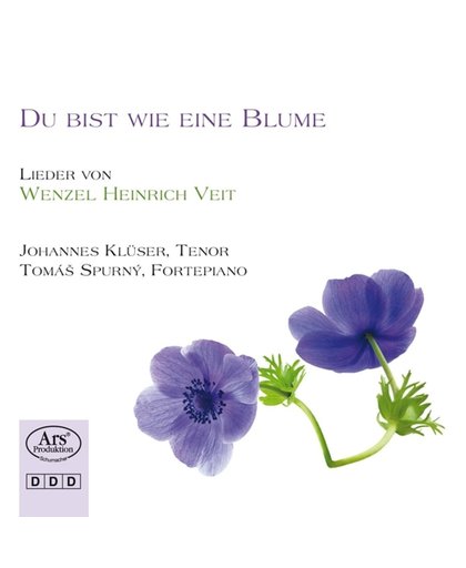 Du Bist Wie Eine Blume: Lieder Von Wenzel Heinrich Veit