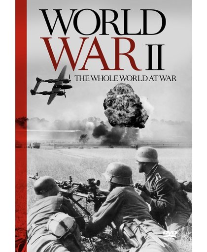 World War 2 - The Whole World