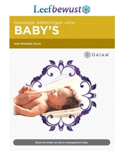 Instructional - Gaiam: Massage Oefeningen Voor Baby's