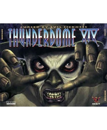 Thunderdome XIX - Cursed by evil sickness