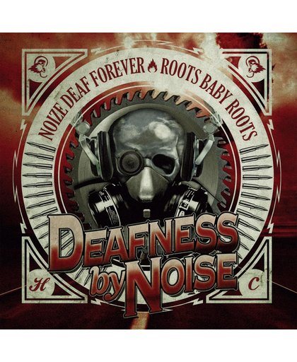 Noize Deaf Forever / Roots Baby Roots / Balkan's Finest Hc Band