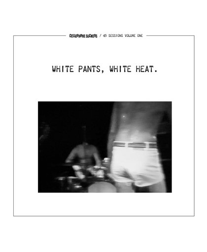 White Pants, White Heat.