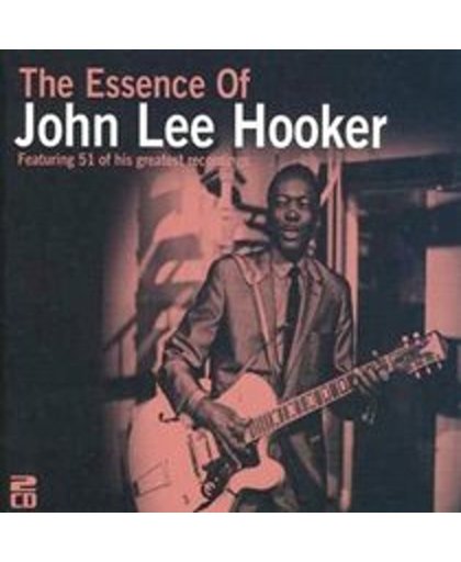 John Lee Hooker - The Essence Of