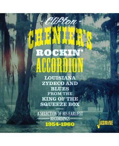 Clifton Chenier's Rockin' Accordion. Louisiana Zyd