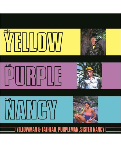 The Yellow The Purple & The Nancy