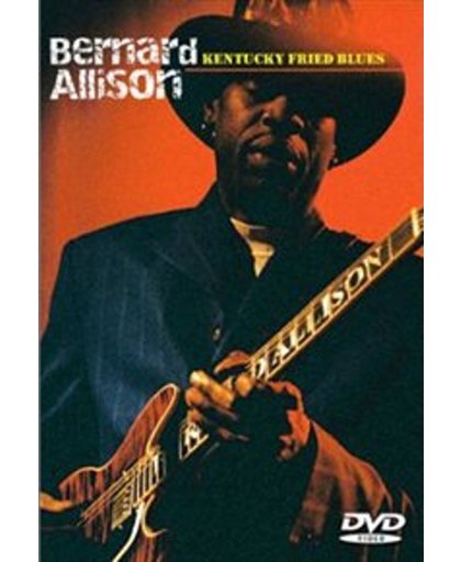 Bernhard Allison - Kentucky Fried Blues