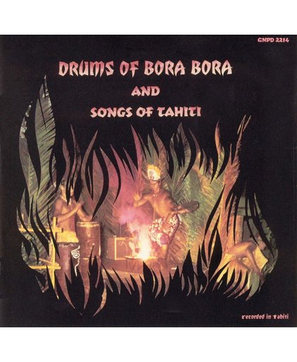 Drums Of Bora Bora Of Tahiti