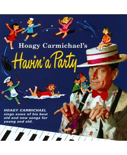 Hoagy Carmichael's Havin' a Party
