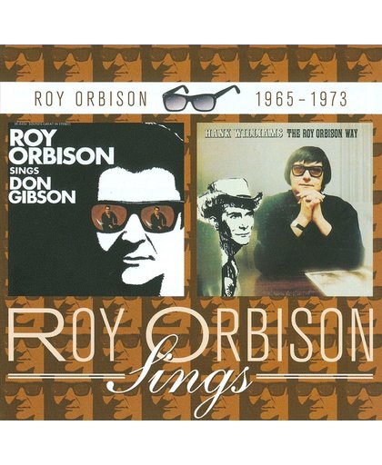 Sing's Don Gibson & Hank Williams The Roy Orbison Way