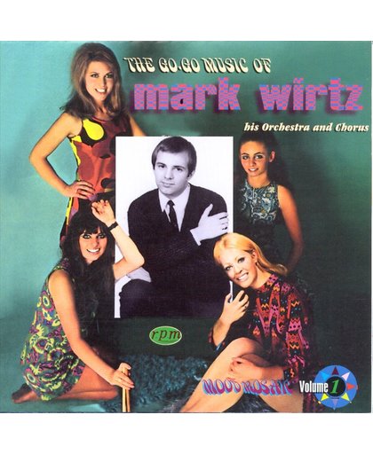 Go-Go Music Of Mark Wirtz
