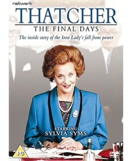 Thatcher The Final Days
