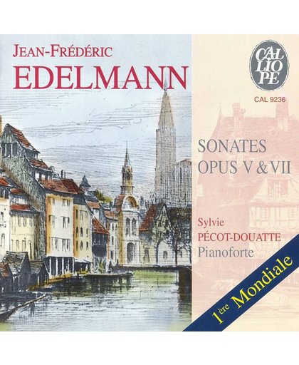 Edelmann: Keyboard Sonatas Op 5 & 7 / Sylvie Pecot-Douatte