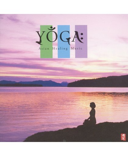 Yoga: Asian Healing Music