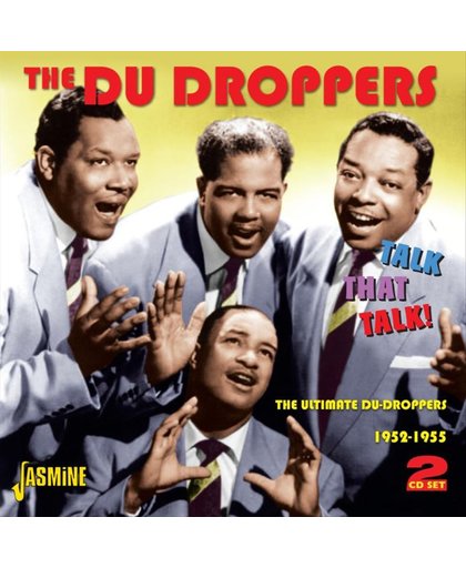 Talk That Talk!: the Ultimate Du Droppers 1952-1955