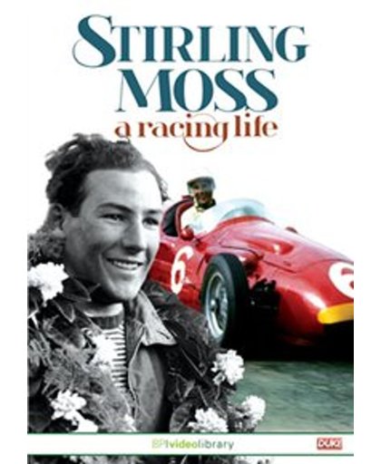 Stirling Moss - A Racing Life