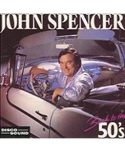 John Spencer - Back To The 50's