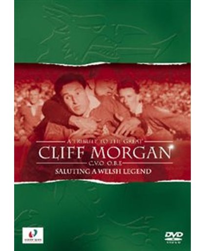 A Tribute To The Great Cliff Morgan - A Tribute To The Great Cliff Morgan