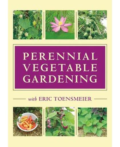 Perennial Vegetable Gardening With Eric Toensmeier