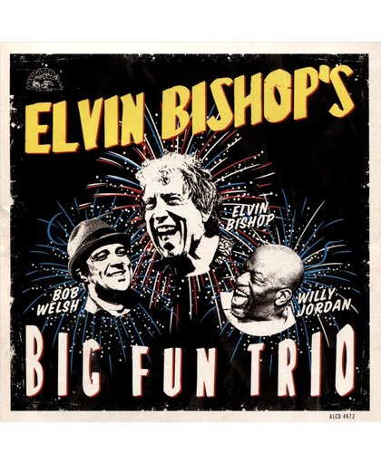 Elvin Bishop's Big Fun..