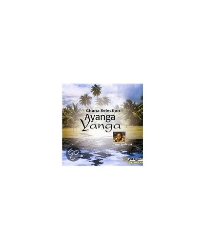 Ghana Selection-Ayanga  Yanga