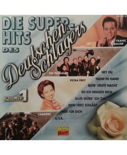 Super-Hits des Deutschen Schlagers Folge 1