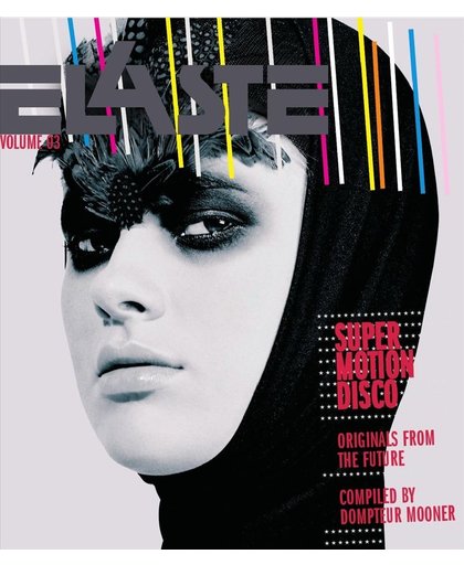 Elaste, Vol. 3: Super Motion Disco - Originals from the Future
