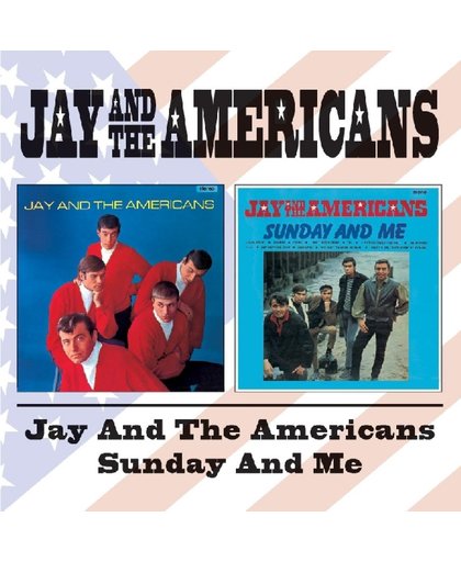 Jay And The Americans/Sunday And Me