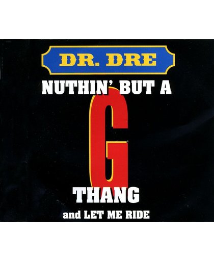Nuthin' But a "G" Thang