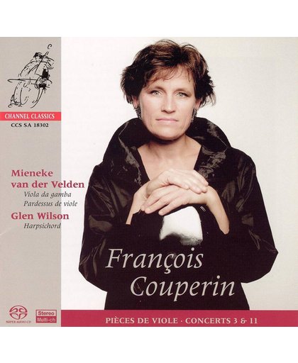 Couperin, Francois: Pieces de viole - Mieneke van der Velden -SACD- (Hybride/Stereo/5.1)