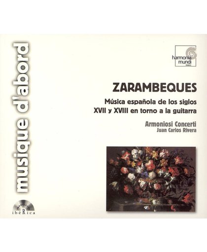 Zarambeques: Musica espanola de los siglos XVII y XVIII en torno a la guitarra