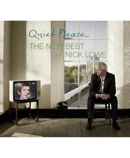 Quiet Please... The New Best Of Nick Lowe