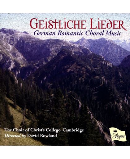 Geistliche Lieder - German Romantic Choral Music