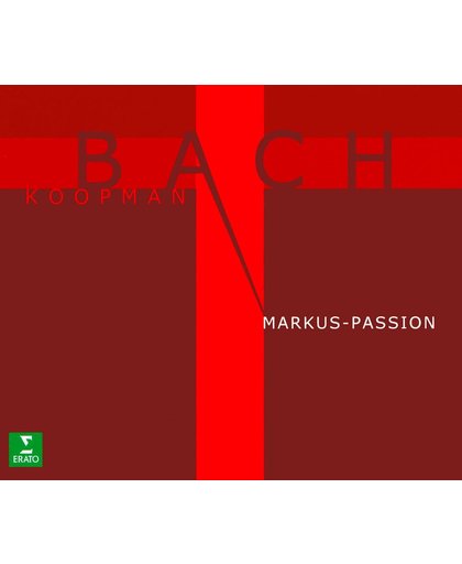 Bach: Markus-Passion / Koopman, Amsterdan Baroque Orchestra & Choir